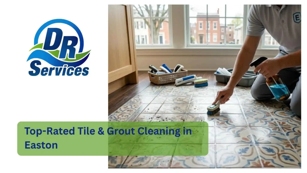 Top Rated Tile & Grout Cleaning in Easton